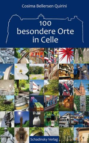 100 besondere Orte in Celle