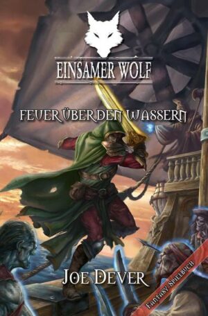 Einsamer Wolf 02 - Feuer über den Wassern