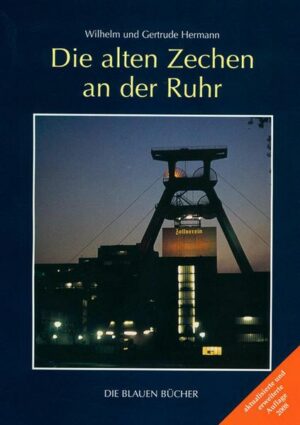 Die alten Zechen an der Ruhr