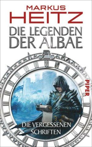 Die Legenden der Albae. Die Vergessenen Schriften