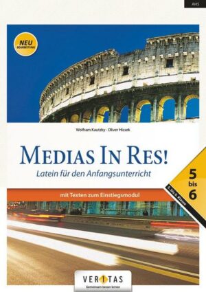 Medias in res! AHS: 5. bis 6. Klasse - Schülerbuch mit Texten zum Einstiegsmodul