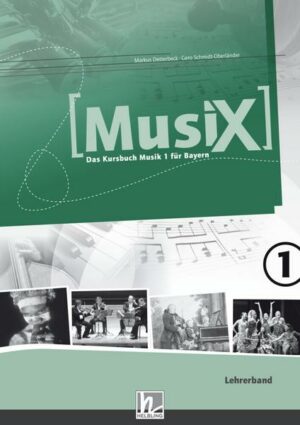 MusiX 1. Lehrerband. Ausgabe BG