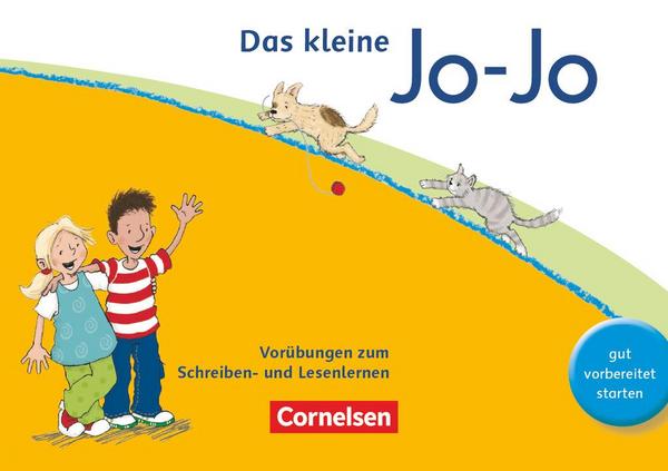 Jo-Jo Fibel - Aktuelle allgemeine Ausgabe. Das kleine Jo-Jo. Vorübungen zum Schreiben- und Lesenlernen