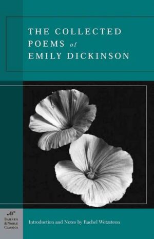 The Collected Poems of Emily Dickinson (Barnes & Noble Classics Series)