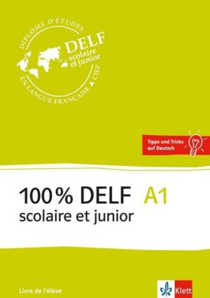 100 % DELF scolaire et junior A1