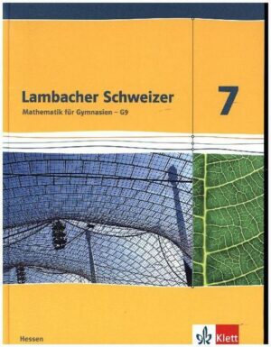 Lambacher Schweizer. 7. Schuljahr G9. Schülerbuch. Neubearbeitung. Hessen