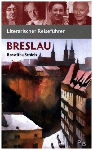Literarischer Reiseführer Breslau
