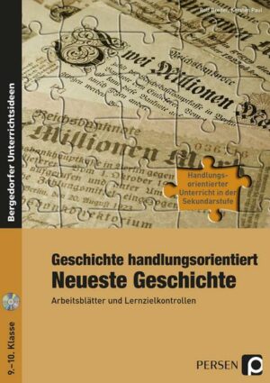 Geschichte handlungsorientiert: Neueste Geschichte