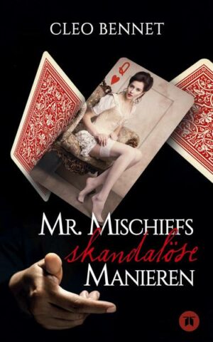 Mr. Mischiefs skandalöse Manieren