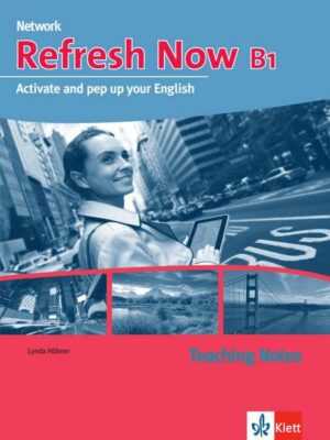 Refresh Now B1. Teaching Notes