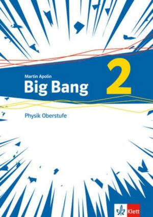 Big Bang Oberstufe 2. Schülerbuch Klassen 11-13 (G9)