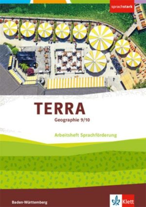 TERRA Geographie 9/10. Ausgabe Baden-Württemberg. Arbeitsheft Sprachförderung Klasse 9/10