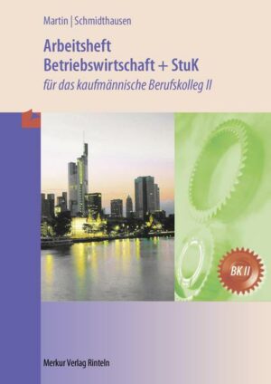 Betriebswirtschaft und Steuerung und Kontrolle. Arbeitsheft. Baden-Württemberg