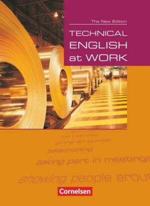 Technical English at Work. Schülerbuch. Neue Ausgabe