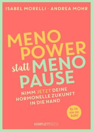 Menopower statt Menopause