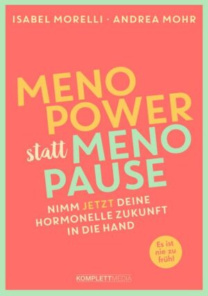 Menopower statt Menopause