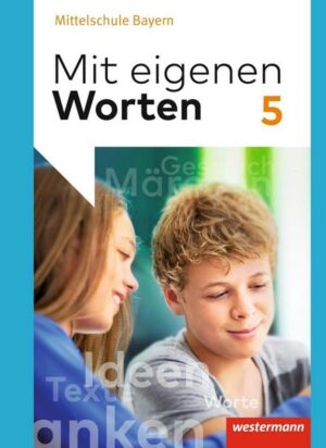 Mit eigenen Worten 5. Schülerband. Sprachbuch. Bayerische Mittelschulen