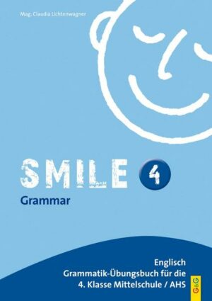 Smile 4 - Englisch Übungsbuch. Für IV. Klasse AHS / HS