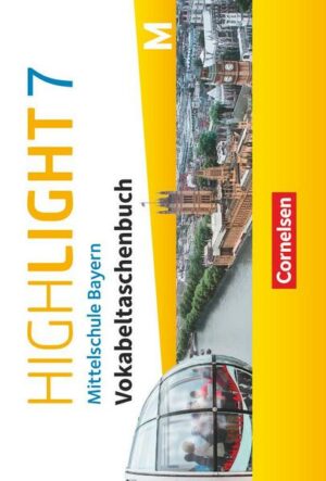 Highlight - Mittelschule Bayern 7. Jahrgangsstufe - Vokabeltaschenbuch