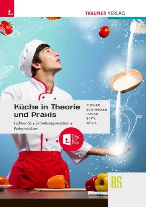Küche in Theorie und Praxis - Fachkunde