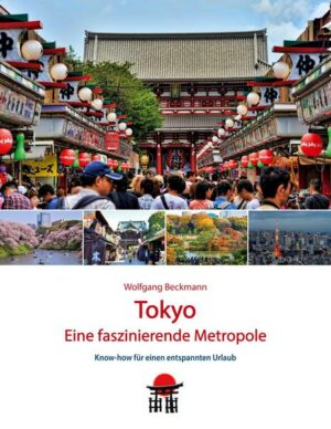 Tokyo - Eine faszinierende Metropole