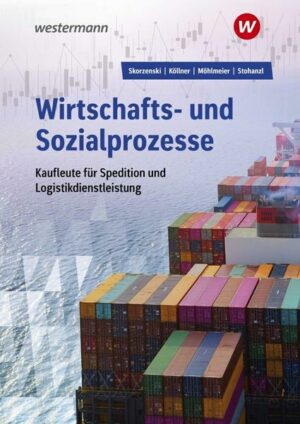 Wirtschafts- und Sozialprozesse für Kaufleute für Spedition und Logistikdienstleistung. Schülerband