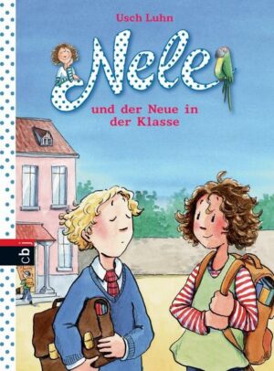 Nele und der Neue in der Klasse / Nele Bd. 9