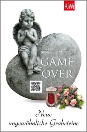 Game Over / Ungewöhnliche Grabsteine Bd. 2