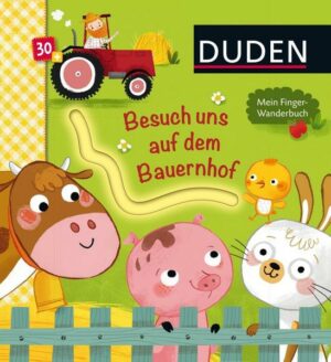 Duden: Besuch uns auf dem Bauernhof. Mein Finger-Wanderbuch