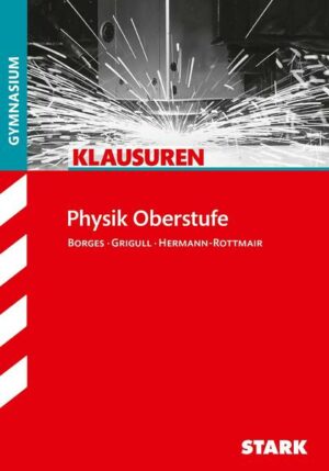 Klausuren Gymnasium - Physik Oberstufe