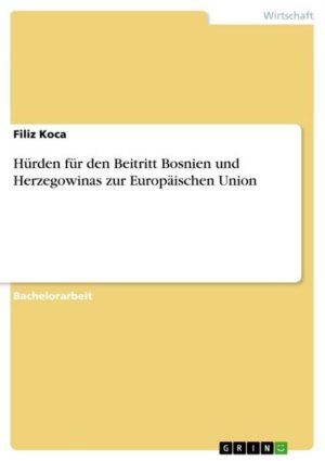 Hürden für den Beitritt Bosnien und Herzegowinas zur Europäischen Union