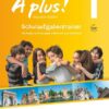 À plus! Band 1: 6. Jahrgangsstufe - Bayern - Schulaufgabentrainer mit Lösungen online