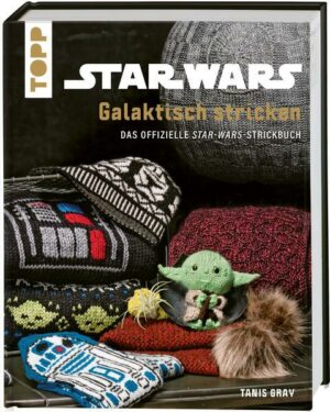 Star Wars: Galaktisch stricken