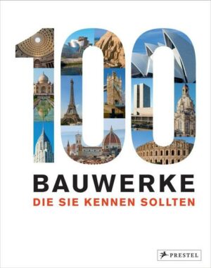 100 Bauwerke