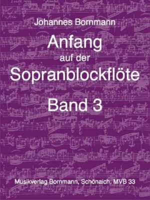 Anfang auf der Sopranblockflöte - Band 3