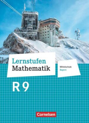 Lernstufen Mathematik 9. Jahrgangsstufe - Mittelschule Bayern - Schülerbuch