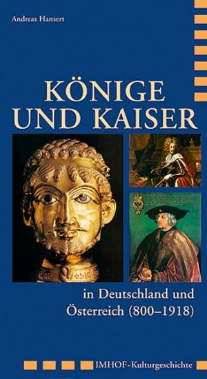 Könige und Kaiser in Deutschland und Österreich (800–1918)