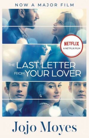 The Last Letter from Your Lover. Movie Tie-In
