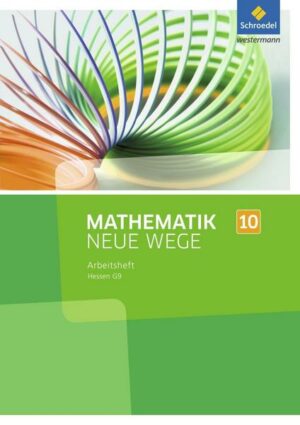 Mathematik Neue Wege 10. Arbeitsheft. Sekundarstufe 1. G9. Hessen