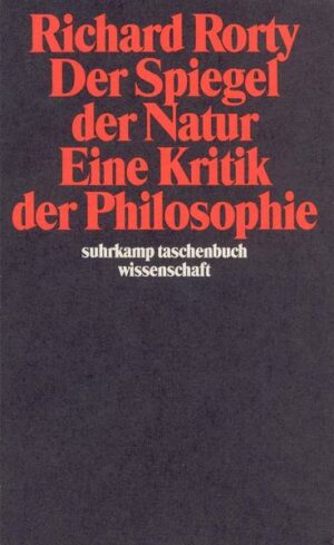 Der Spiegel der Natur: Eine Kritik der Philosophie