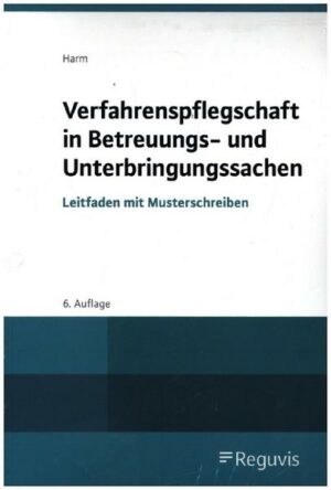 Verfahrenspflegschaft in Betreuungs- und Unterbringungssachen