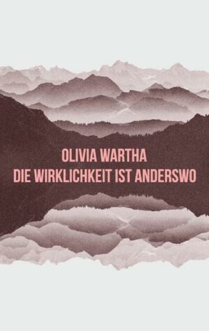 Die Wirklichkeit ist anderswo