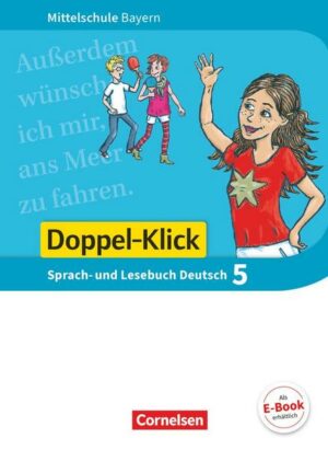 Doppel-Klick 5. Jahrgangsstufe - Mittelschule Bayern - Schülerbuch