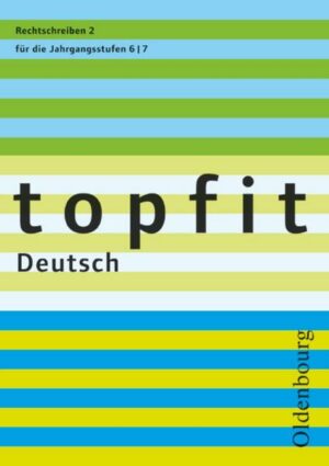 Topfit Deutsch. Rechtschreiben 2. Neuausgabe