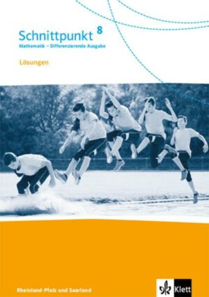 Schnittpunkt Mathematik 8. Lösungen Klasse 8. Differenzierende Ausgabe Rheinland-Pfalz