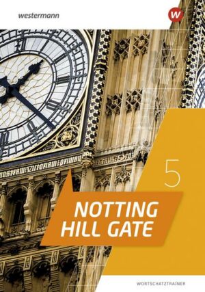 Notting Hill Gate 5. Wortschatztrainer