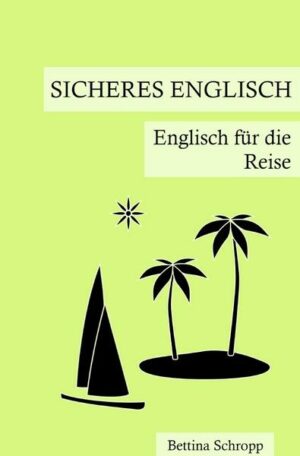 Sicheres Englisch / Sicheres Englisch: Englisch für die Reise