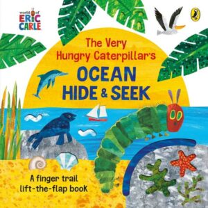 The Very Hungry Caterpillar's Ocean Hide-and-Seek