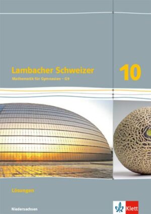 Lambacher Schweizer. Lösungen 10. Schuljahr - Ausgabe für Niedersachsen G9