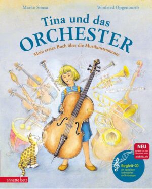 Tina und das Orchester (Das musikalische Bilderbuch mit CD und zum Streamen)